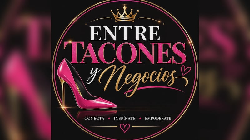 Evento ‘Entre Tacones y Negocios’ llega a Killeen para apoyar a mujeres emprendedoras