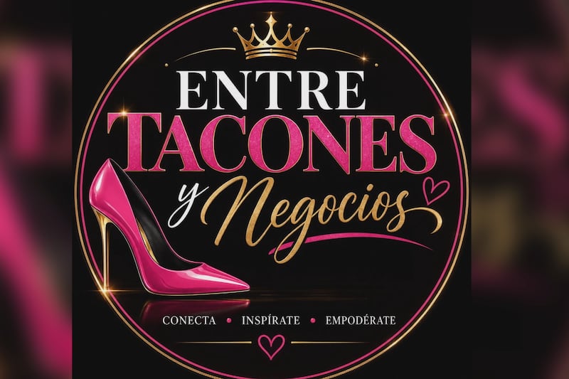 Evento ‘Entre Tacones y Negocios’ llega a Killeen para apoyar a mujeres emprendedoras