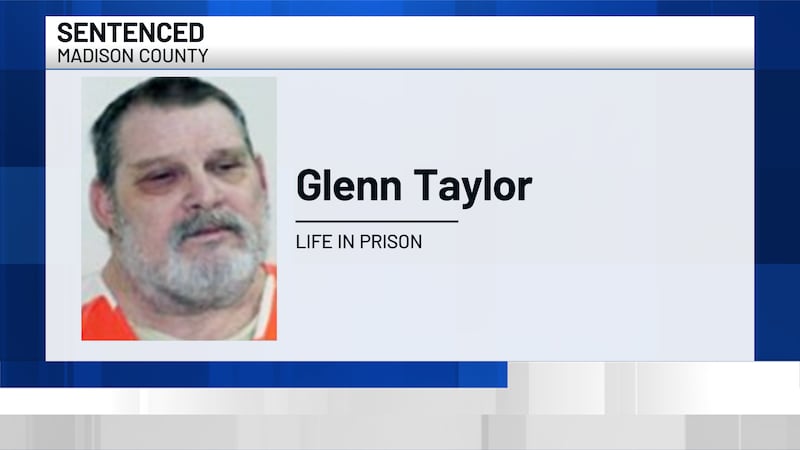 Glenn Taylor, 61, was sentenced to life in prison after being found guilty of the crime