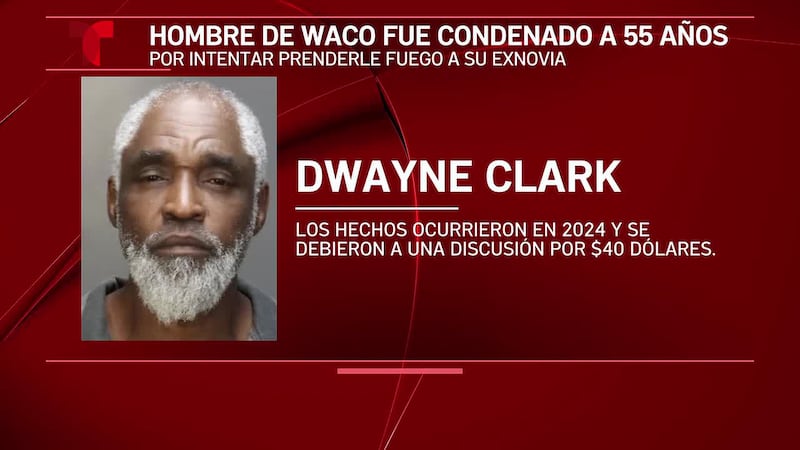 Hombre de Waco es condenado a 55 años en prisión por la agresión su exnovia