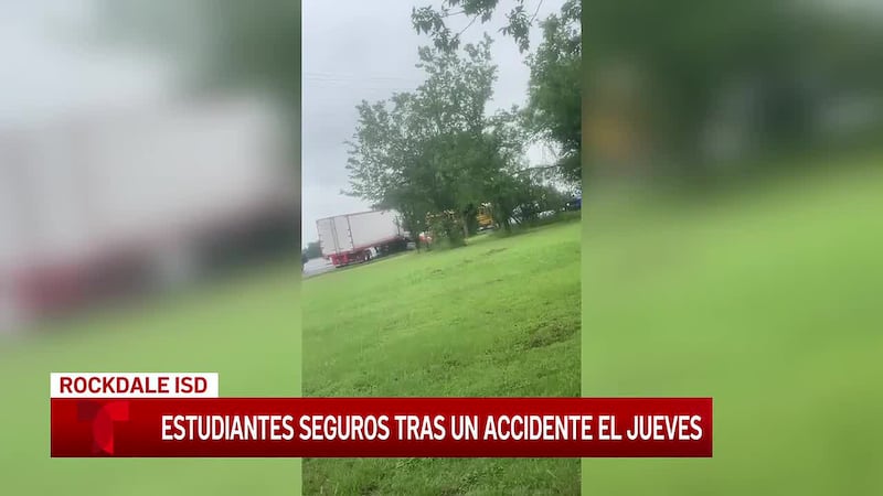 Un autobús de Rockdale ISD estuvo involucrado en un accidente con un camión de 18 ruedas en...