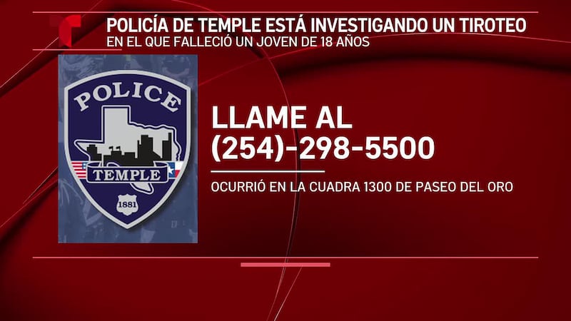 La policía de Temple investiga un tiroteo mortal que le quitó la vida a un adolescente