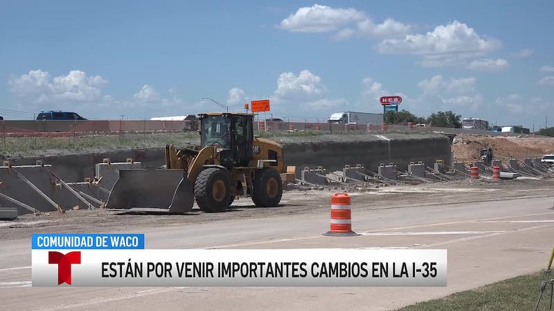 Los mayores cambios en la I-35 en Waco aún están por venir: TxDOT advierte de un cambio...