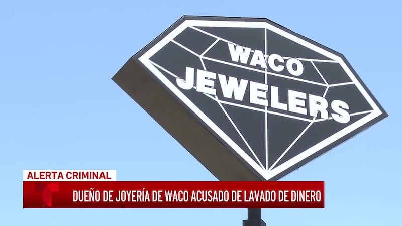 Dueño de Waco Jewelers y presunto cómplice acusados de lavado de dinero ligado a una red de...