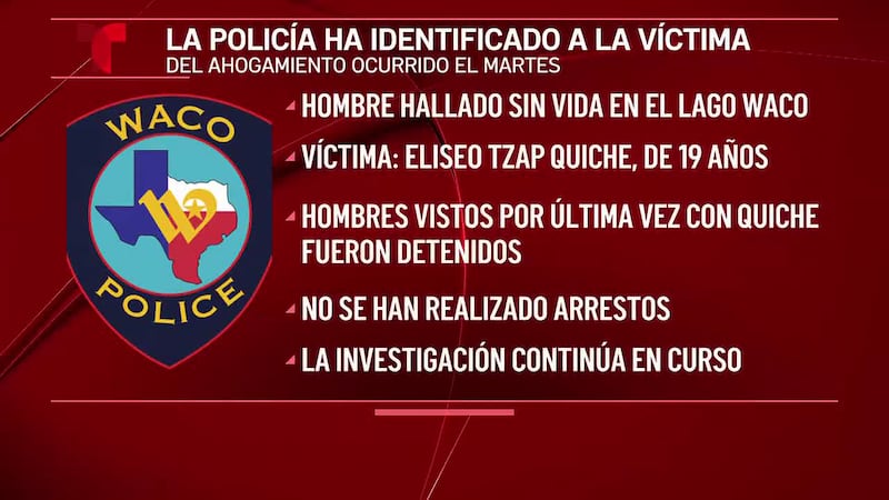ACTUALIZACIÓN: La policía identifica al hombre que se ahogó en el lago Waco