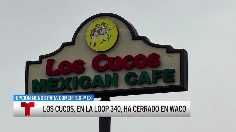 Los Cucos en Waco ha cerrado definitivamente