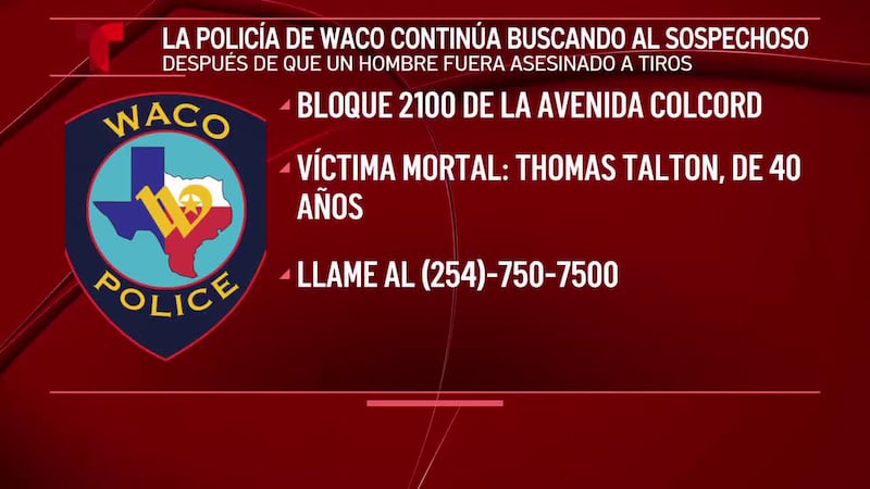 La policía de Waco busca al sospechoso de un tiroteo mortal en la avenida Colcord
